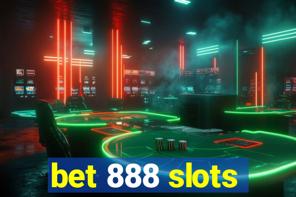 bet 888 slots